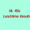 Uk49s Lunchtime Results Friday 27 May 2022