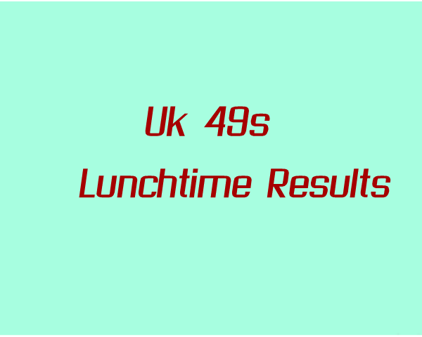 UK 49's, Lunchtime