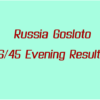 Russia Gosloto Evening Results: Monday 8 August 2022