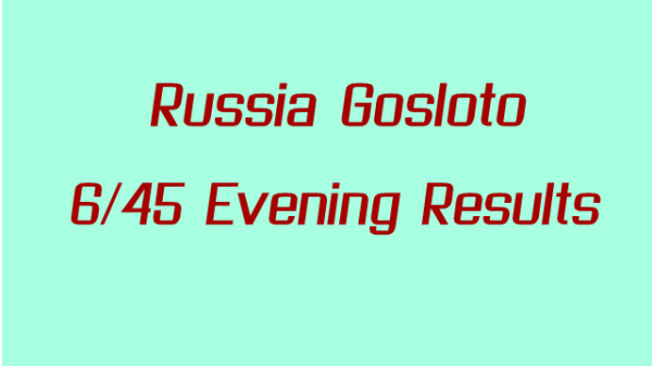Russia Gosloto Evening Results: Monday 8 August 2022
