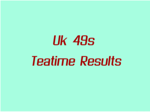 Uk49s Teatime Results: Thursday 16 November 2023